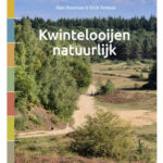 Kwintelooijen Natuurlijk Door Han Runhaar en Dick Verkaar