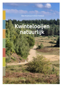 Kwintelooijen Natuurlijk Door Han Runhaar en Dick Verkaar