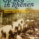 Op weg in Rhenen Wegen en watergangen in Rhenen, Elst en Achterberg Door Henk Deys