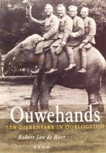 Ouwehands een dierenpark in oorlogstijd door Robert Jan de Boer
